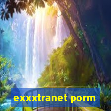 exxxtranet porm